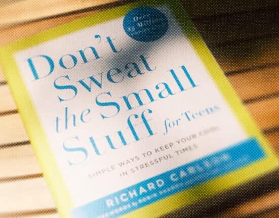 10 Lessons from the book ‘Don’t Sweat Over Small Stuff for Teens’