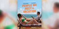 ‘People We Meet on Vacation’ film adaptation to premiere on Netflix in January 2026
